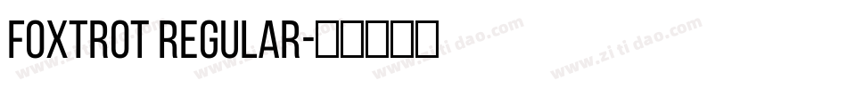 FoxTrot Regular字体转换